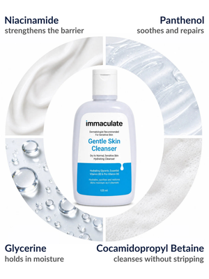 Key ingredients in the Immaculate Gentle Face Cleanser: Niacinamide, Panthenol, Glycerine and Cocamidopropyl Betaine